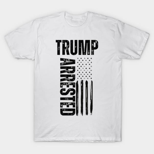 Trump Arrested T-Shirt by LotsOfArt